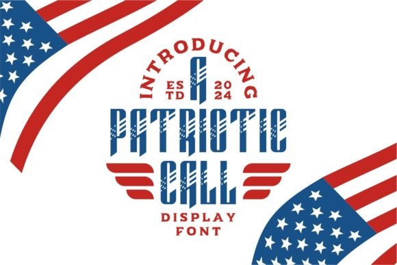 A Patriotic Call Font for Bold Campaigns