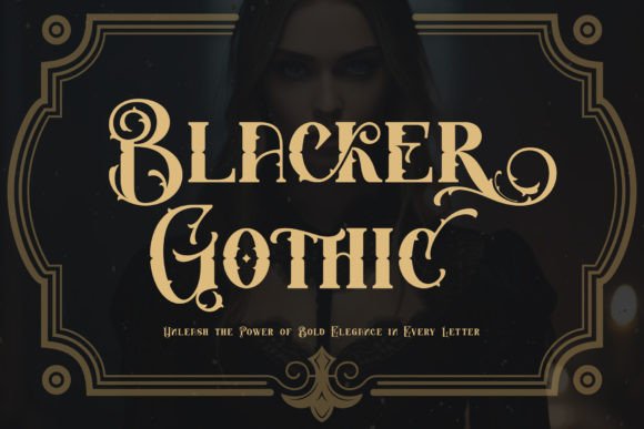 Blackletter Magic with Blacker Gothic
